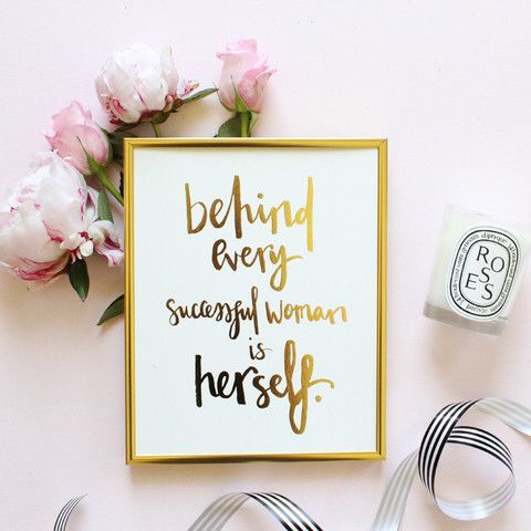 Behind Every Successful Woman is Herself the way women work
