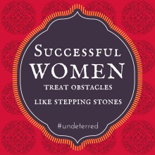 Successful women The Way Women Work UNDETERRED Rania Anderon